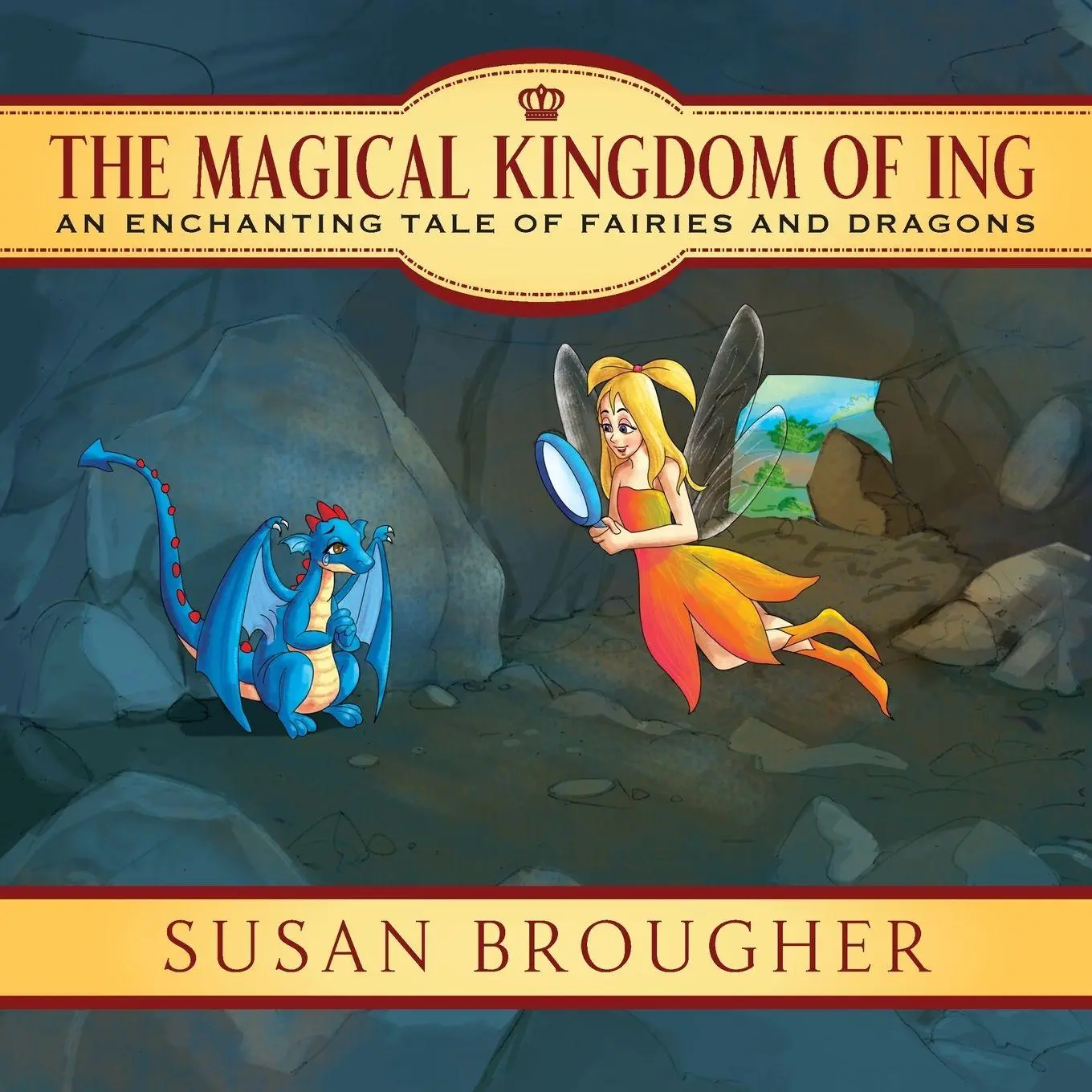 Cover: 9781478795490 | The Magical Kingdom of Ing | An Enchanting Tale of Fairies and Dragons