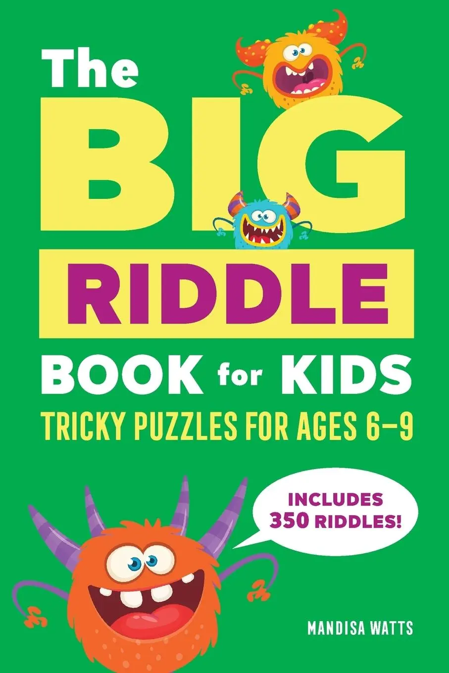 Cover: 9781685395490 | The Big Riddle Book for Kids | Tricky Puzzles for Ages 6-9 | Watts
