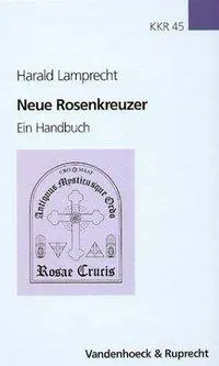Cover: 9783525565490 | Neue Rosenkreuzer | Ein Handbuch, KKR 45, Kirche und Konfession 45