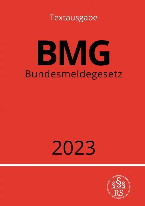 Cover: 9783757535490 | Bundesmeldegesetz - BMG 2023 | DE | Ronny Studier | Taschenbuch | 2023 Cover: 9783757535490 | Bundesmeldegesetz - BMG 2023 | DE | Ronny Studier | Taschenbuch | 2023