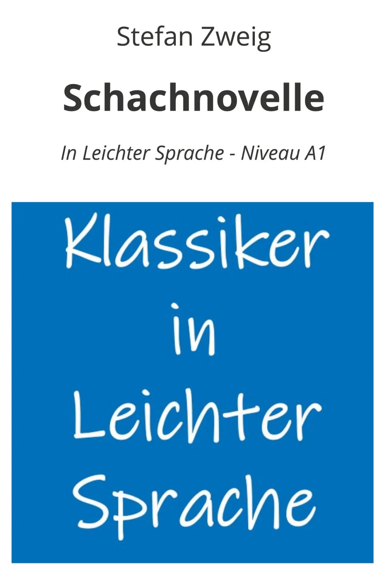 Cover: 9783759205490 | Schachnovelle: In Leichter Sprache - Niveau A1 | Stefan Zweig | Buch