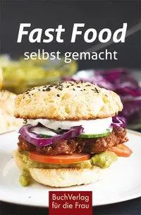 Cover: 9783897985490 | Fast Food - selbst gemacht | Minibibliothek | Carola Ruff | Buch
