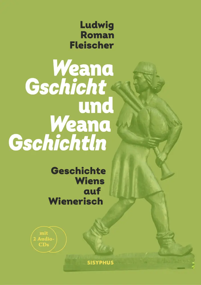 Weana Gschicht und Weana Gschichtln - Ludwig Roman Fleischer Gebunden