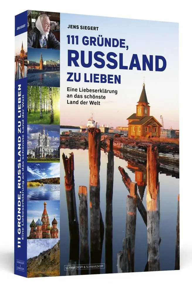 Cover: 9783942665490 | 111 Gründe, Russland zu lieben | Jens Siegert | Taschenbuch | 280 S.