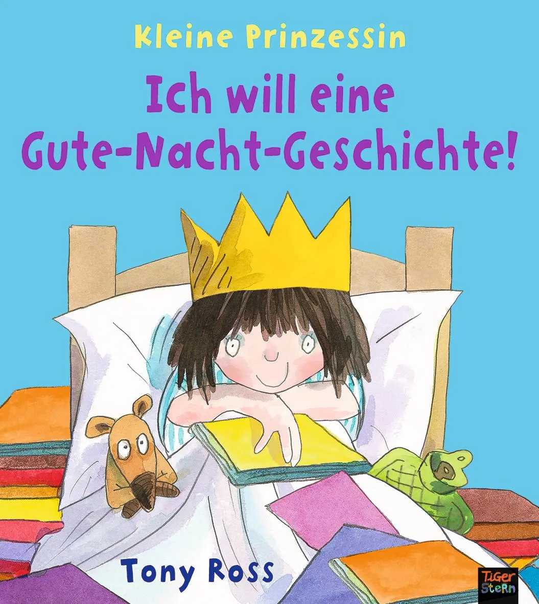 Cover: 9783961855490 | Ich will eine Gute-Nacht-Geschichte! | Kleine Prinzessin | Tony Ross
