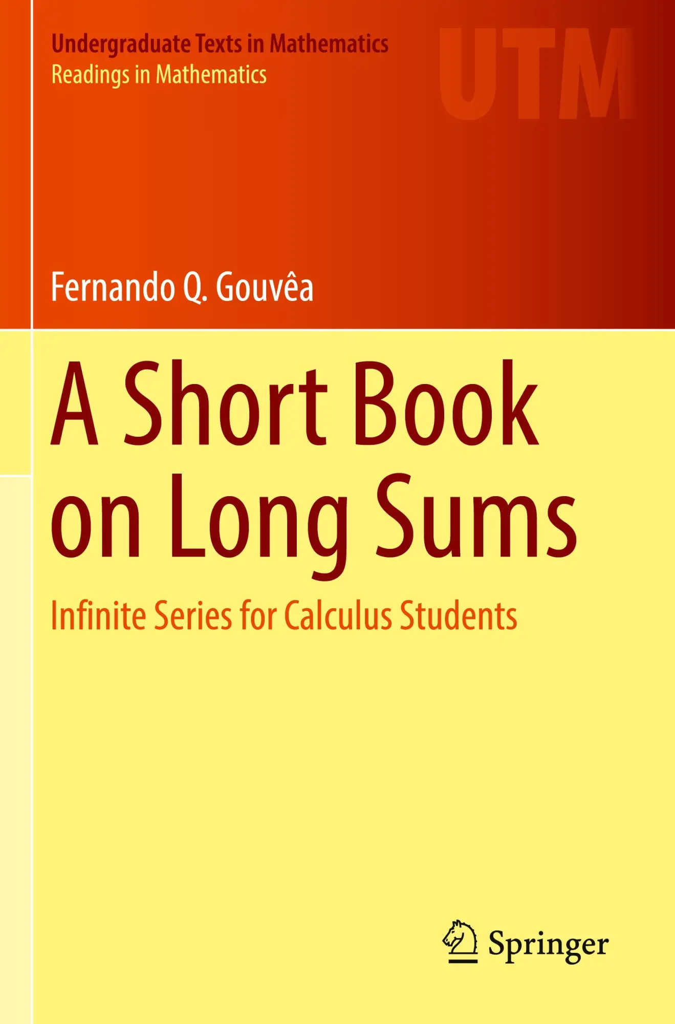 Cover: 9783031375590 | A Short Book on Long Sums | Infinite Series for Calculus Students | xi