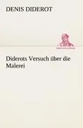 Cover: 9783847235590 | Diderots Versuch über die Malerei | Denis Diderot | Taschenbuch | 2012