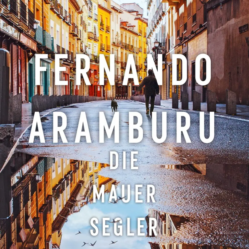 Cover: 9783863525590 | Die Mauersegler, Audio-CD, MP3 | Fernando Aramburu | Audio-CD | 2022