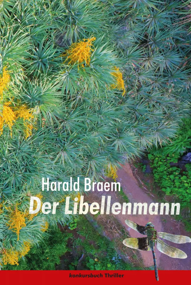 Cover: 9783887695590 | Der Libellenmann | Thriller | Harald Braem | Taschenbuch | 294 S.