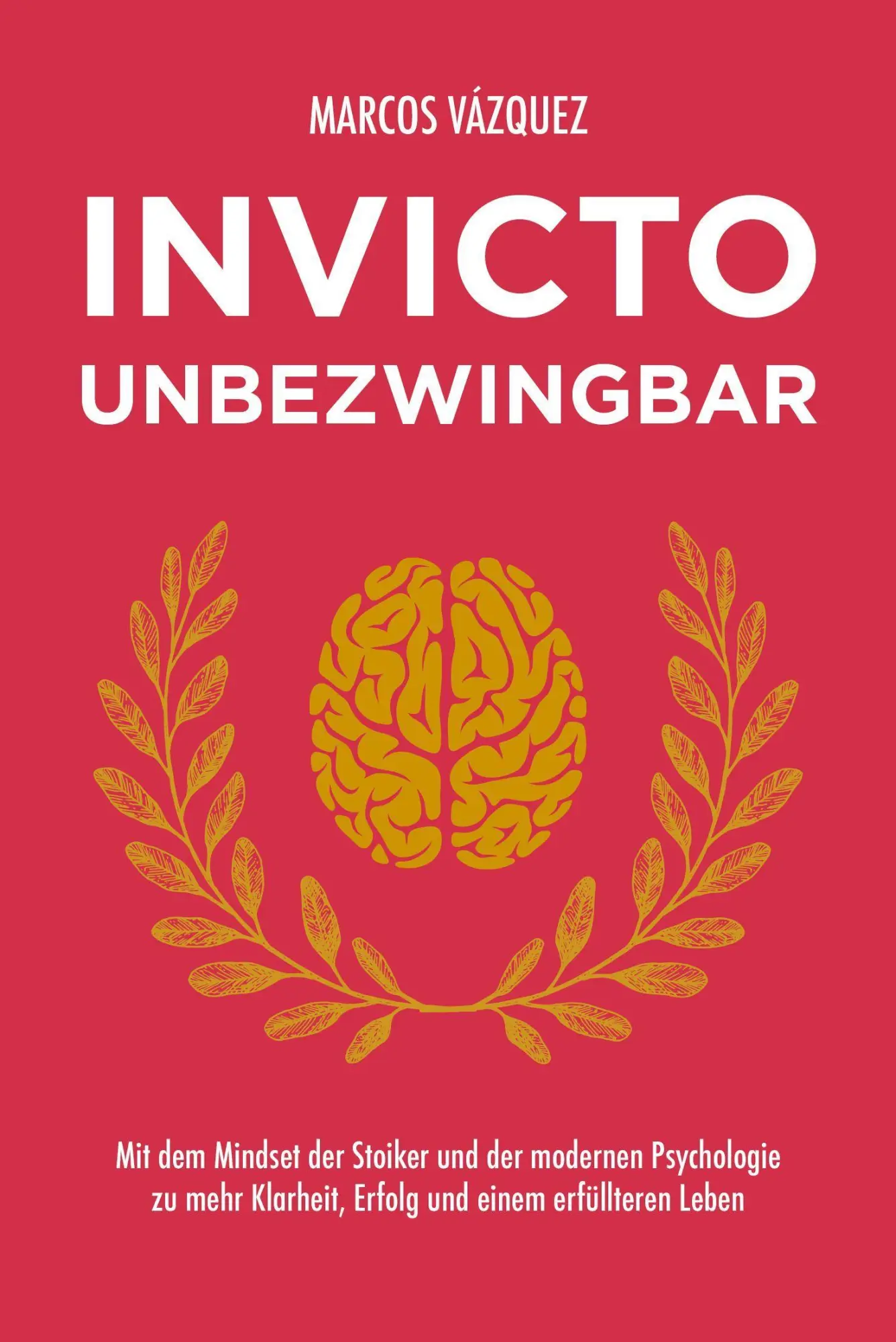 Cover: 9783959725590 | Invicto - Unbezwingbar | Marcos Vázquez | Buch | 320 S. | Deutsch