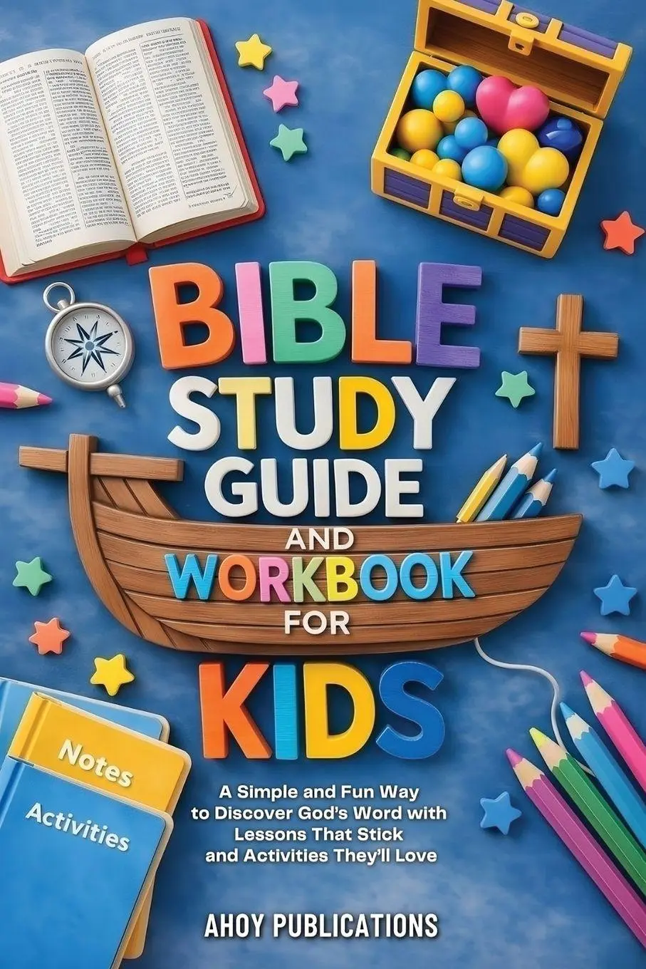 Cover: 9798892965590 | Bible Study Guide and Workbook for Kids | Ahoy Publications | Buch