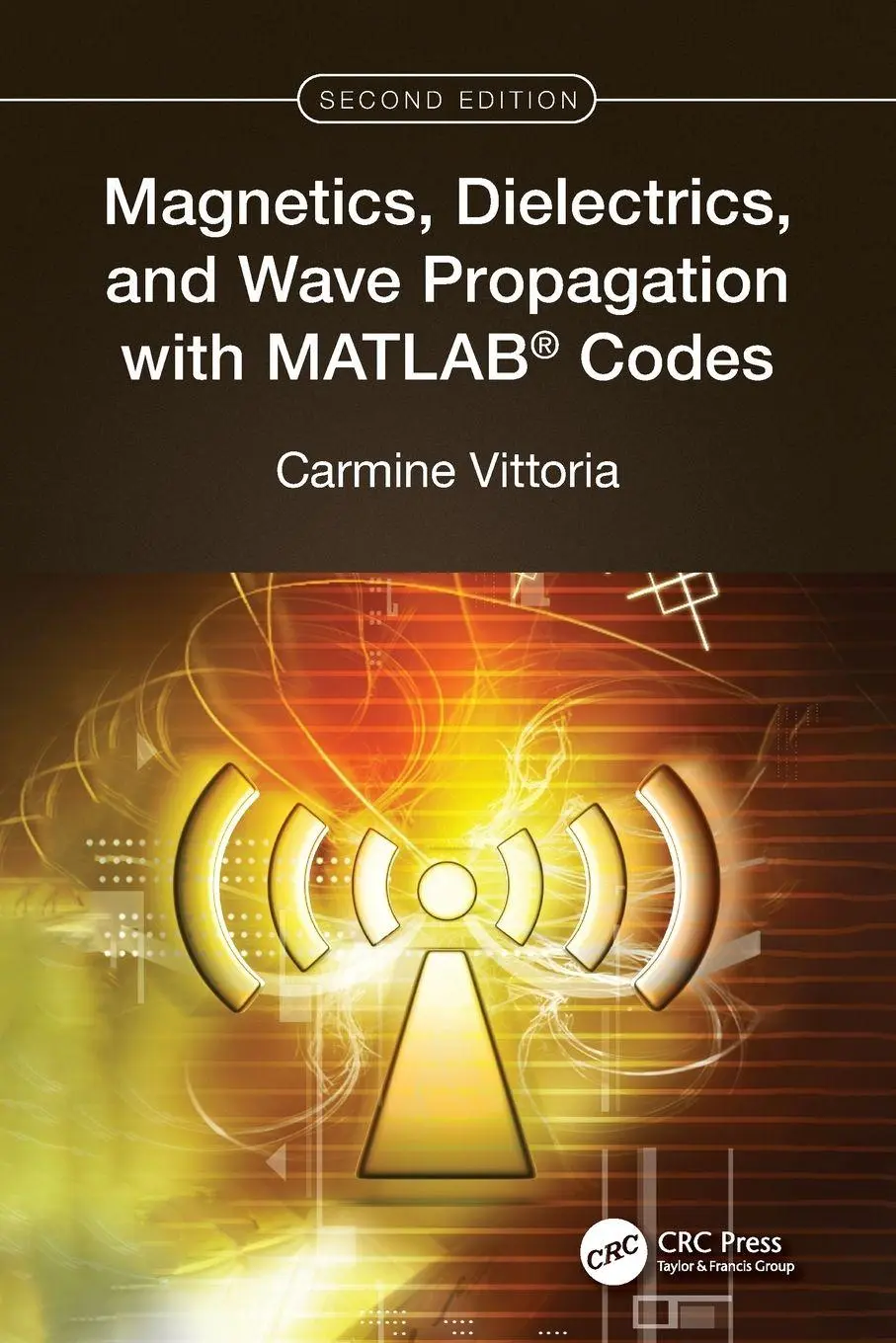 Cover: 9781032555690 | Magnetics, Dielectrics, and Wave Propagation with MATLAB® Codes | Buch