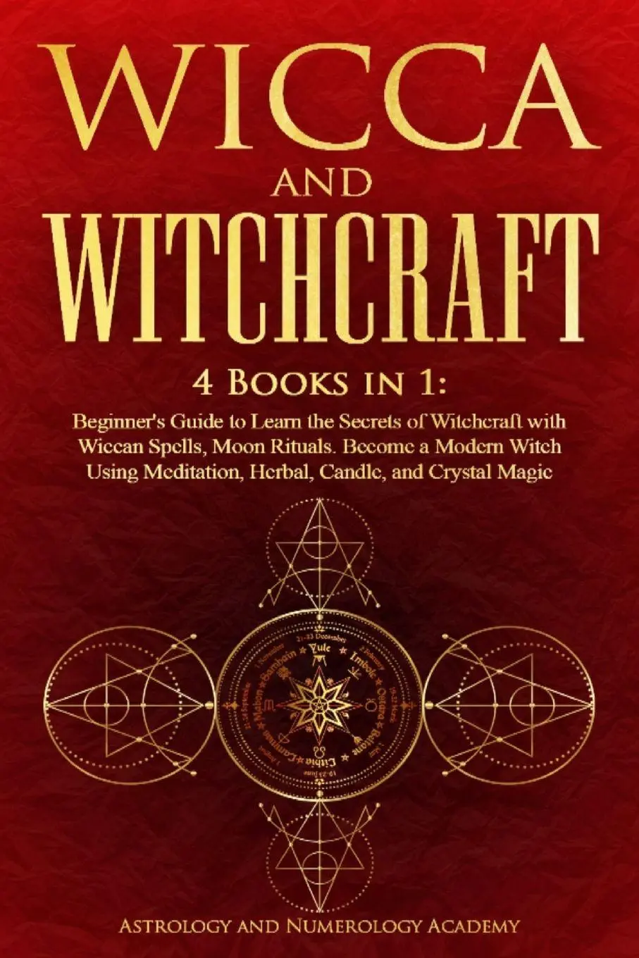 Cover: 9781471675690 | WICCA AND WITCHCRAFT | Astrology And Numerology Academy | Taschenbuch
