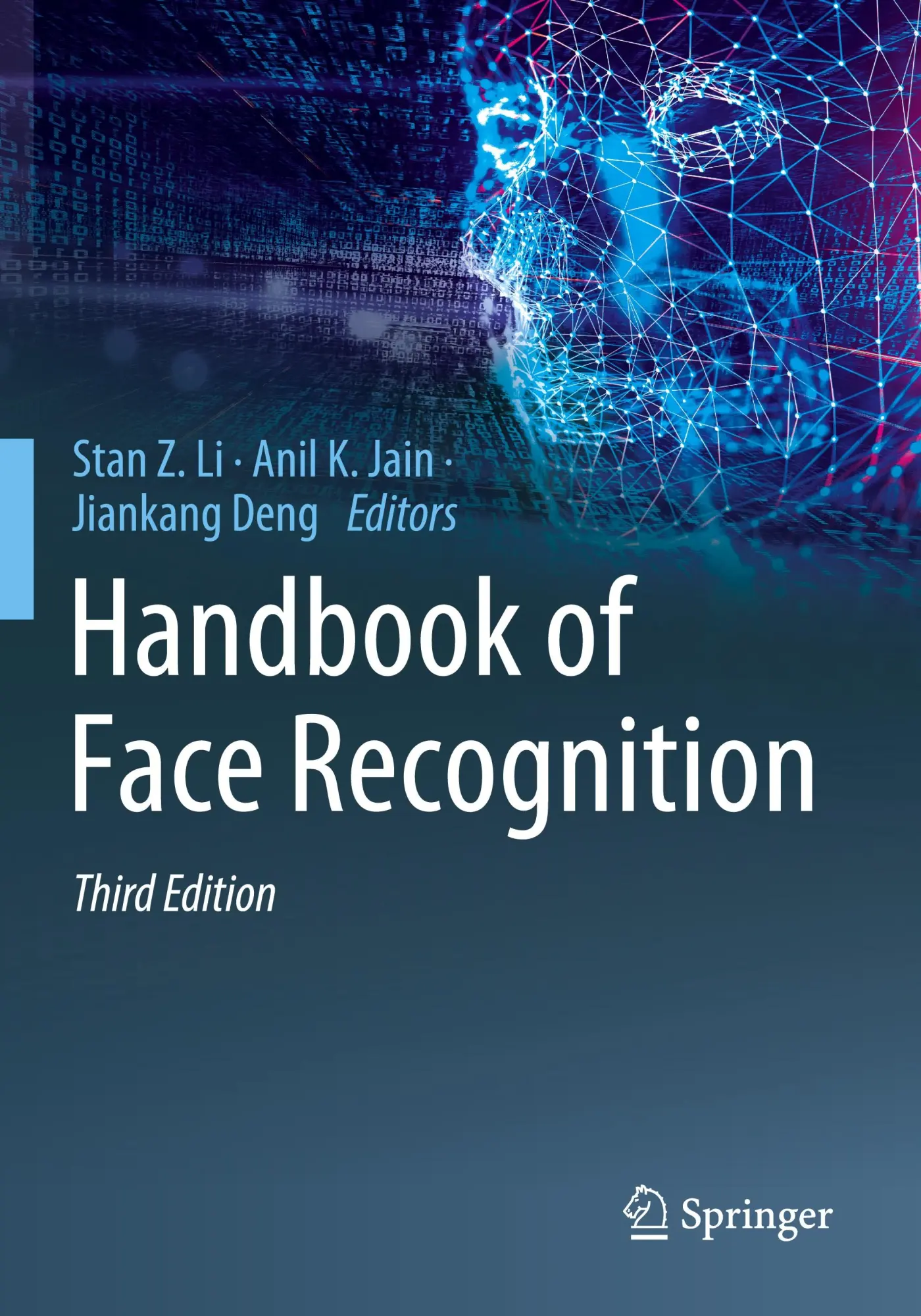 Cover: 9783031435690 | Handbook of Face Recognition | Stan Z. Li (u. a.) | Taschenbuch | xix