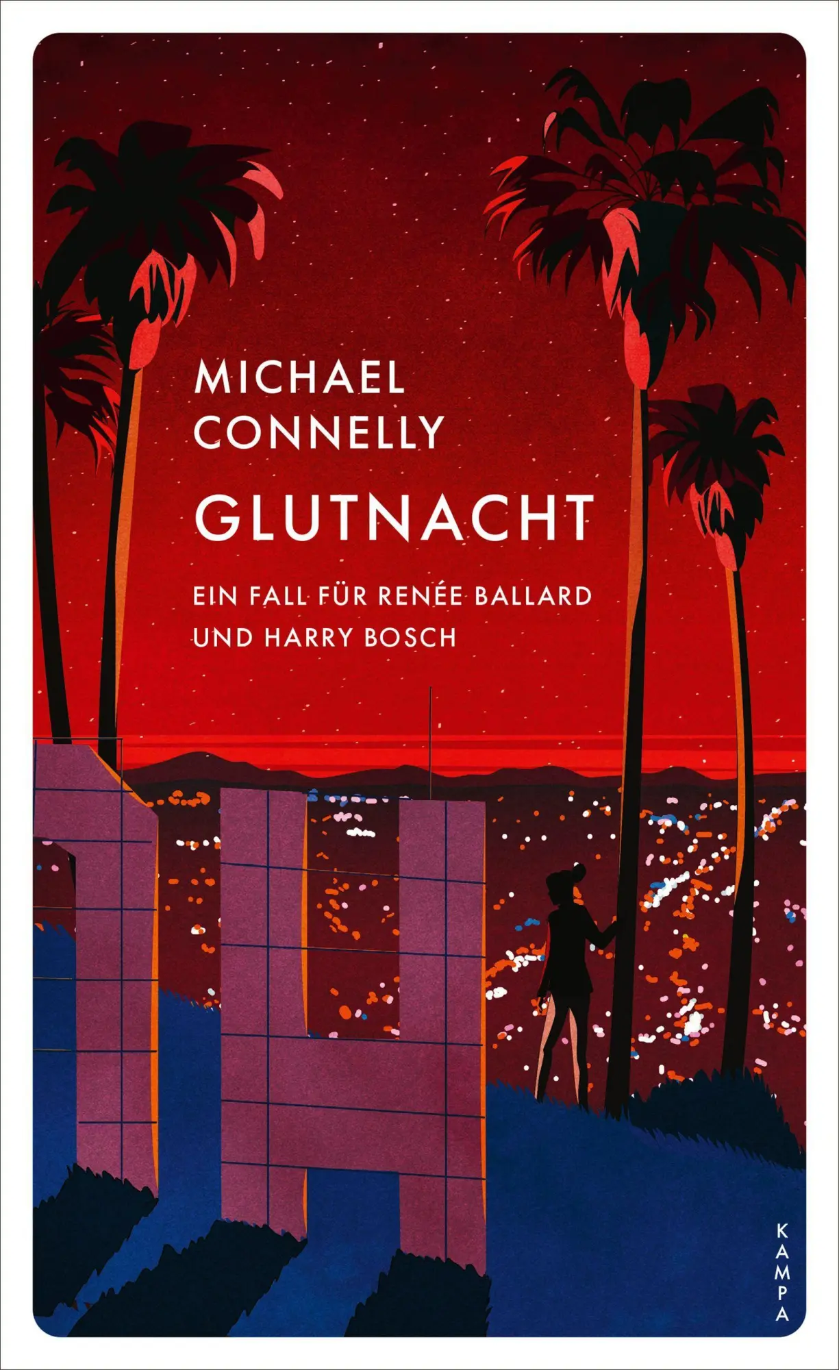 Cover: 9783311155690 | Glutnacht | Ein Fall für Renée Ballard und Harry Bosch | Connelly