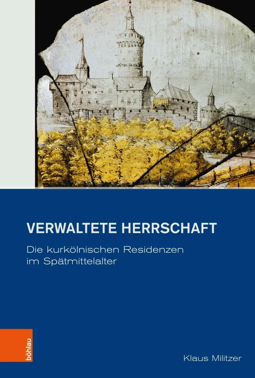 Cover: 9783412515690 | Verwaltete Herrschaft | Klaus Militzer | Buch | 348 S. | Deutsch