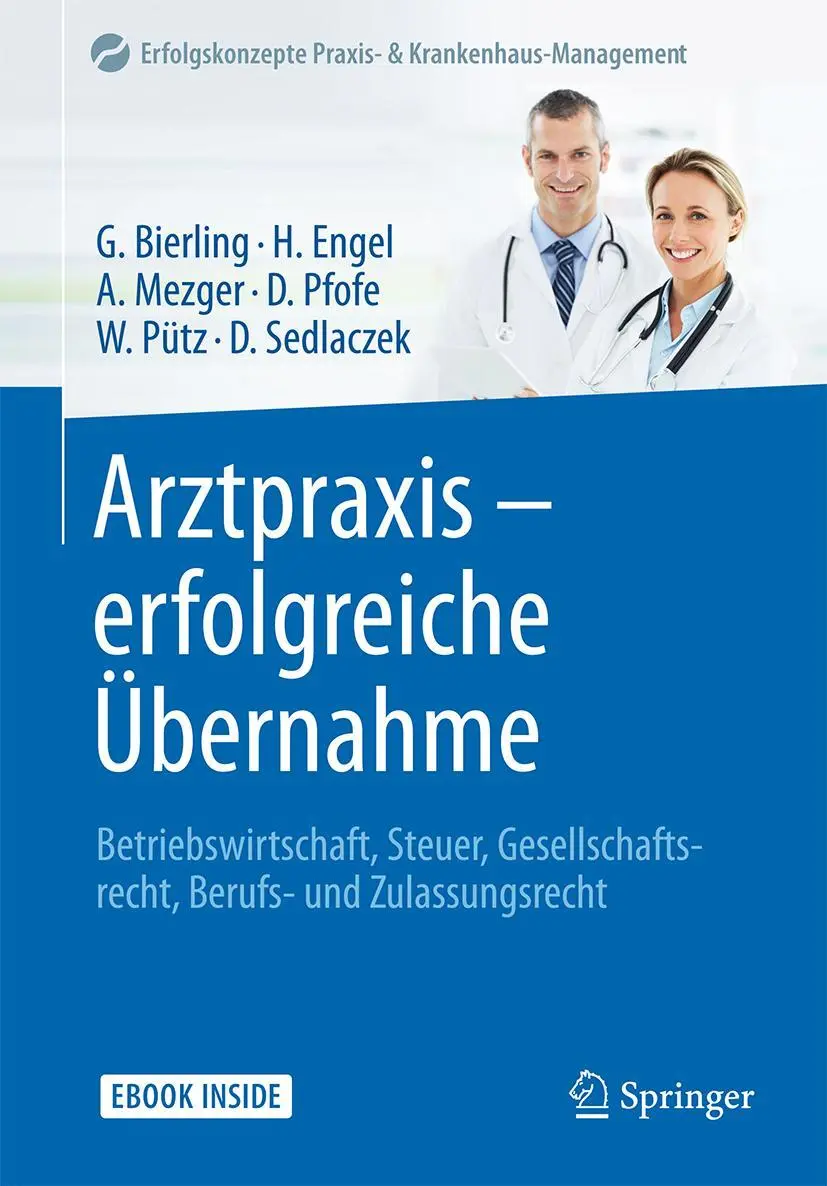 Cover: 9783662545690 | Arztpraxis - erfolgreiche Übernahme | Götz Bierling (u. a.) | Buch