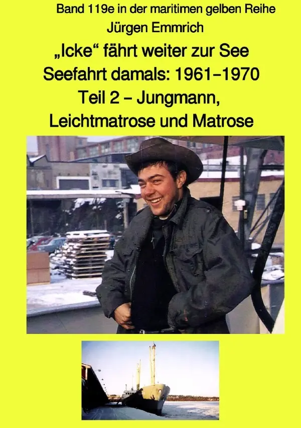 Cover: 9783752945690 | maritime gelbe Reihe bei Jürgen Ruszkowski / "Icke" fährt weiter...