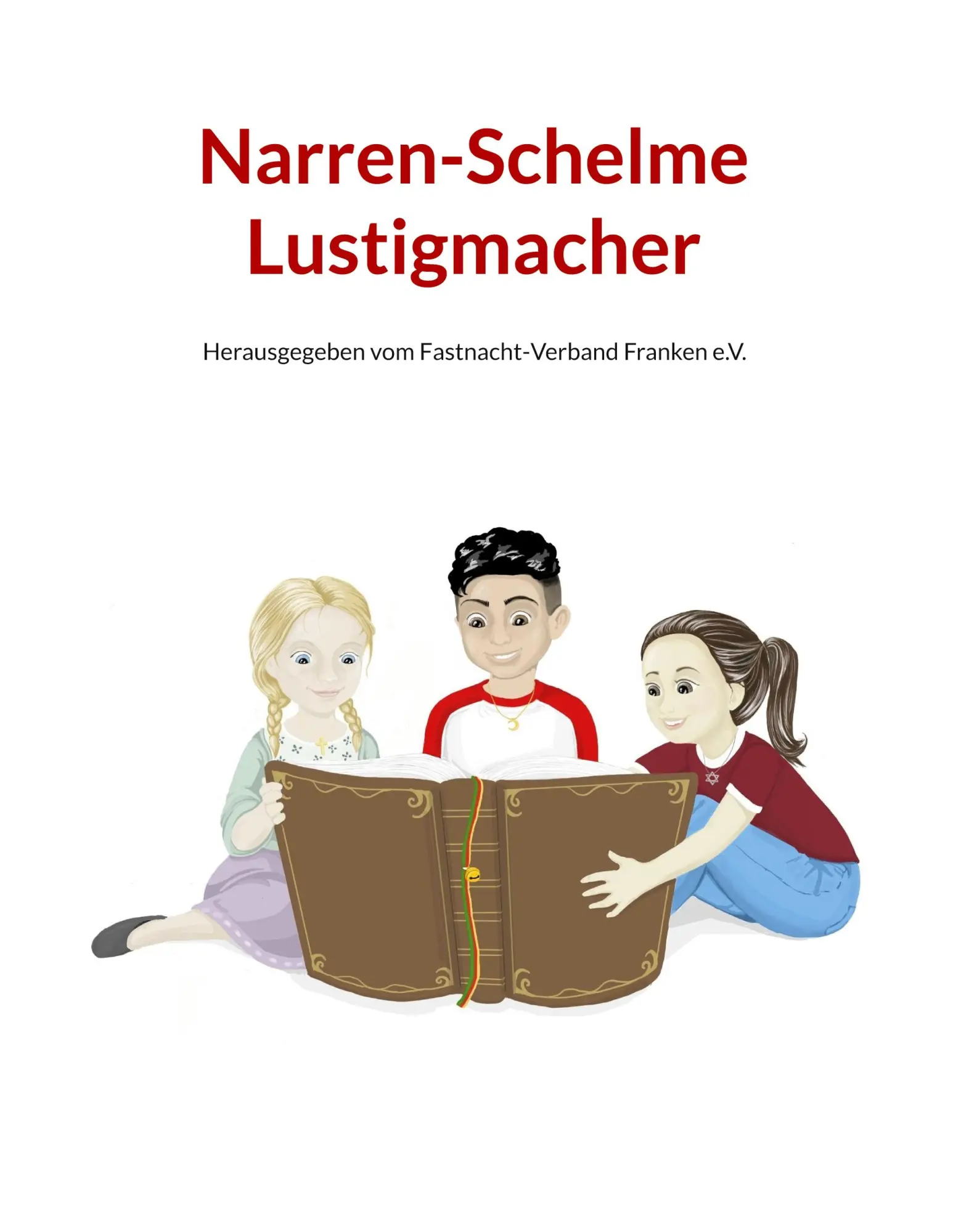 Cover: 9783819295690 | Narren Schelme Lustigmacher | Franken Fastnacht-Verband | Taschenbuch