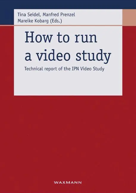 Cover: 9783830915690 | How to run a video study | Technical report of the IPN Video Study