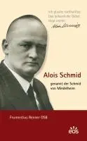 Cover: 9783880965690 | Alois Schmid - genannt der Schmid von Mindelheim | Frumentius Renner