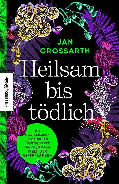 Cover: 9783957285690 | Heilsam bis tödlich | Jan Grossarth | Buch | 208 S. | Deutsch | 2022