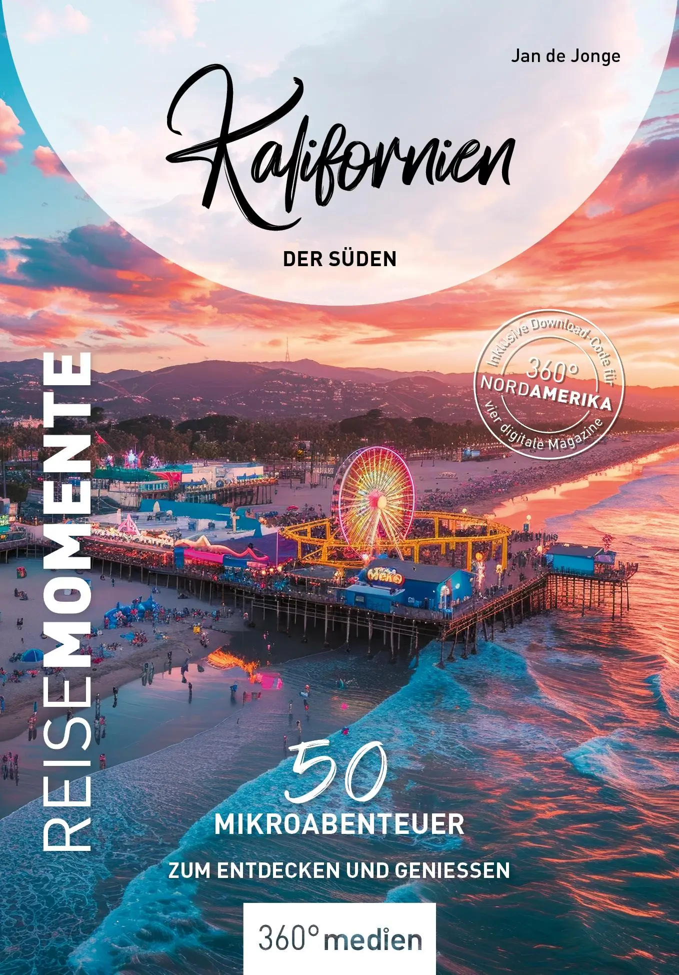 Cover: 9783968555690 | Kalifornien - Der Süden - ReiseMomente | Jan De Jonge | Taschenbuch