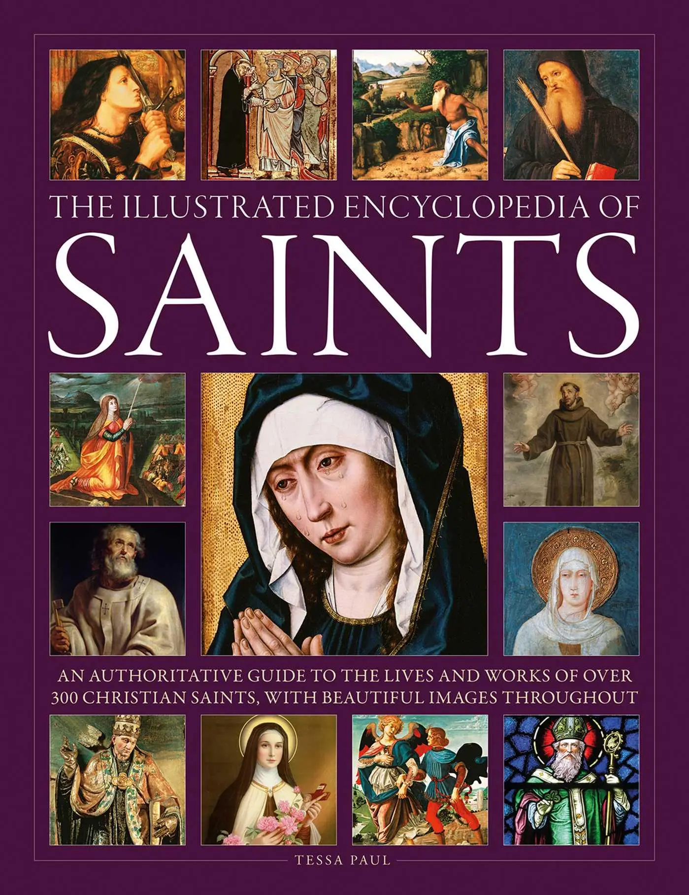 Cover: 9780754835790 | Saints, The Illustrated Encyclopedia of | Tessa Paul | Buch | Gebunden