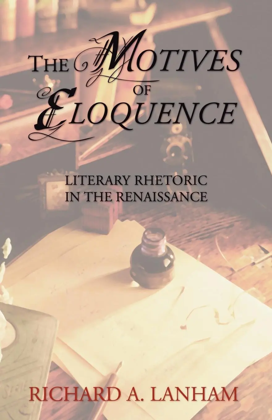 Cover: 9781592445790 | The Motives of Eloquence | Richard A. Lanham | Taschenbuch | Englisch