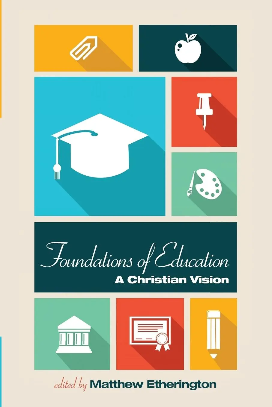Cover: 9781606085790 | Foundations of Education | Matthew Etherington | Taschenbuch | 2014