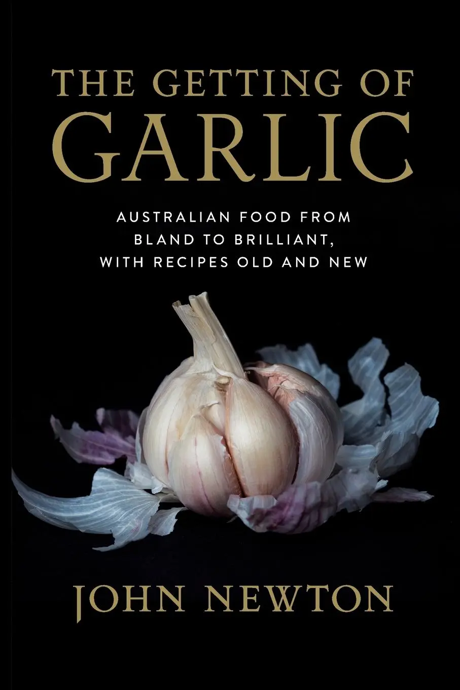 Cover: 9781742235790 | The Getting of Garlic | John Newton | Taschenbuch | Englisch | 2018