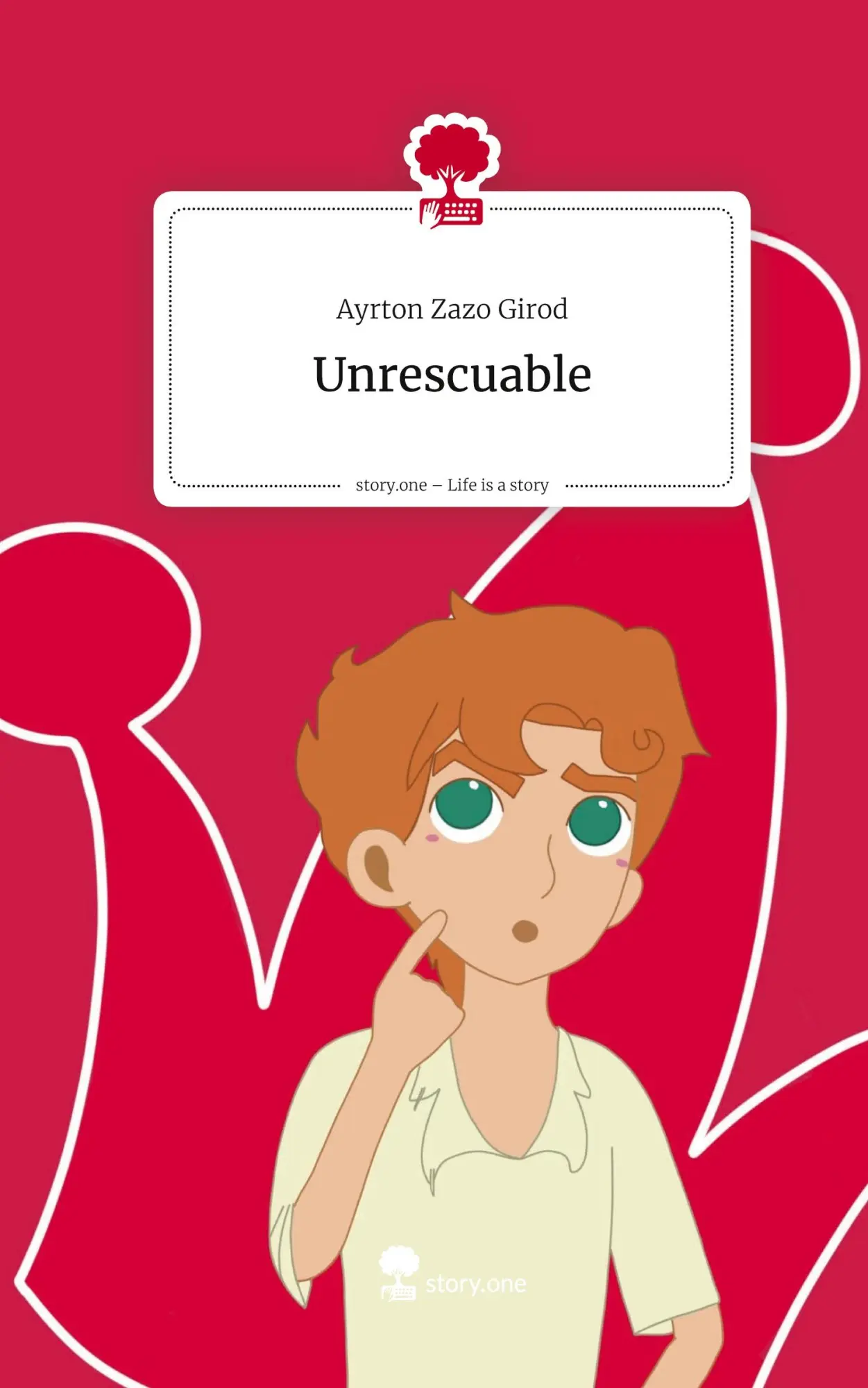 Cover: 9783711585790 | Unrescuable. Life is a Story - story.one | Ayrton Zazo Girod | Buch