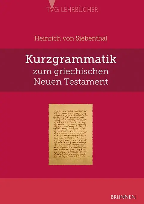 Cover: 9783765595790 | Kurzgrammatik zum griechischen Neuen Testament | Siebenthal | Buch