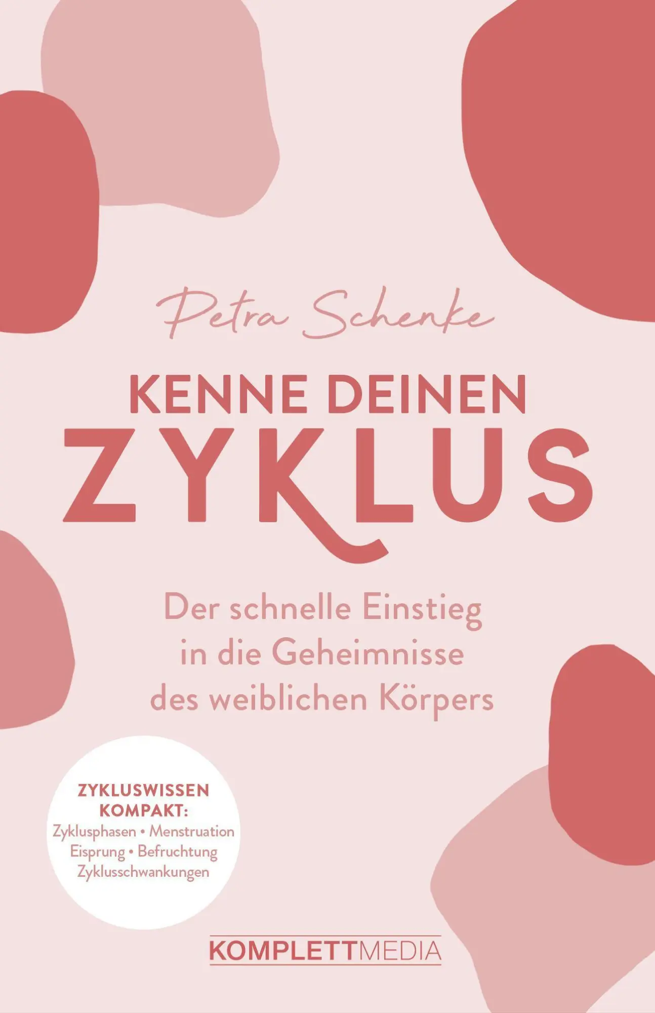 Cover: 9783831205790 | Kenne deinen Zyklus | Petra Schenke (u. a.) | Taschenbuch | 176 S.