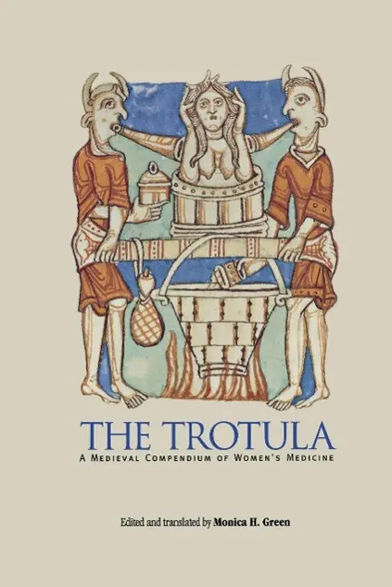 Cover: 9780812235890 | The Trotula | A Medieval Compendium of Women's Medicine | Green | Buch