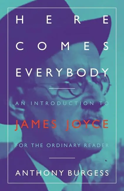 Cover: 9781903385890 | Here Comes Everybody | Anthony Burgess | Taschenbuch | Englisch | 2019