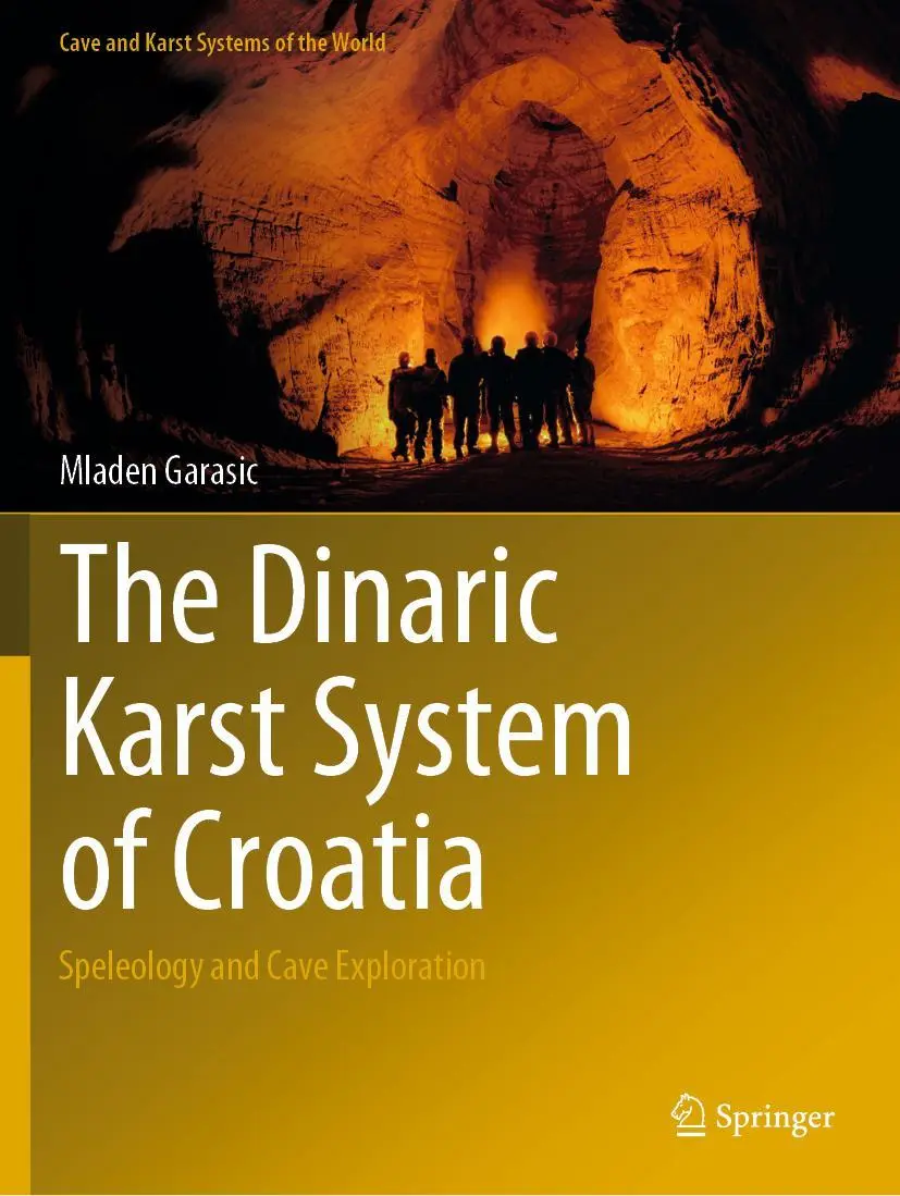 Cover: 9783030805890 | The Dinaric Karst System of Croatia | Speleology and Cave Exploration