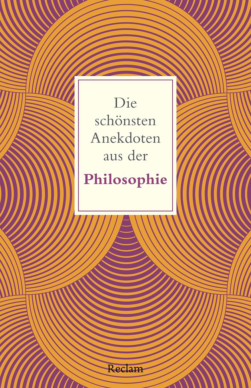 Cover: 9783150145890 | Die schönsten Anekdoten aus der Philosophie | Peter Köhler | Buch