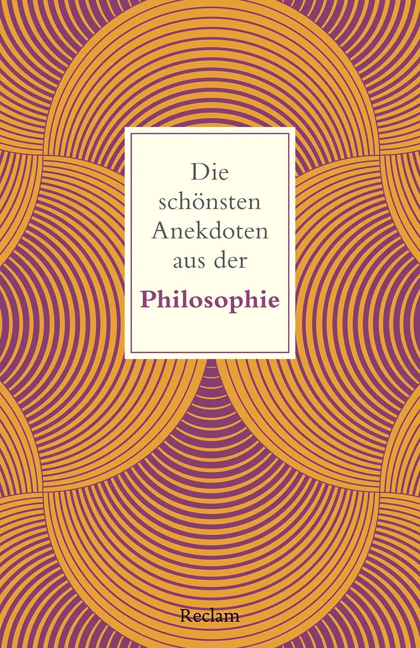 Cover: 9783150145890 | Die schönsten Anekdoten aus der Philosophie | Peter Köhler | Buch