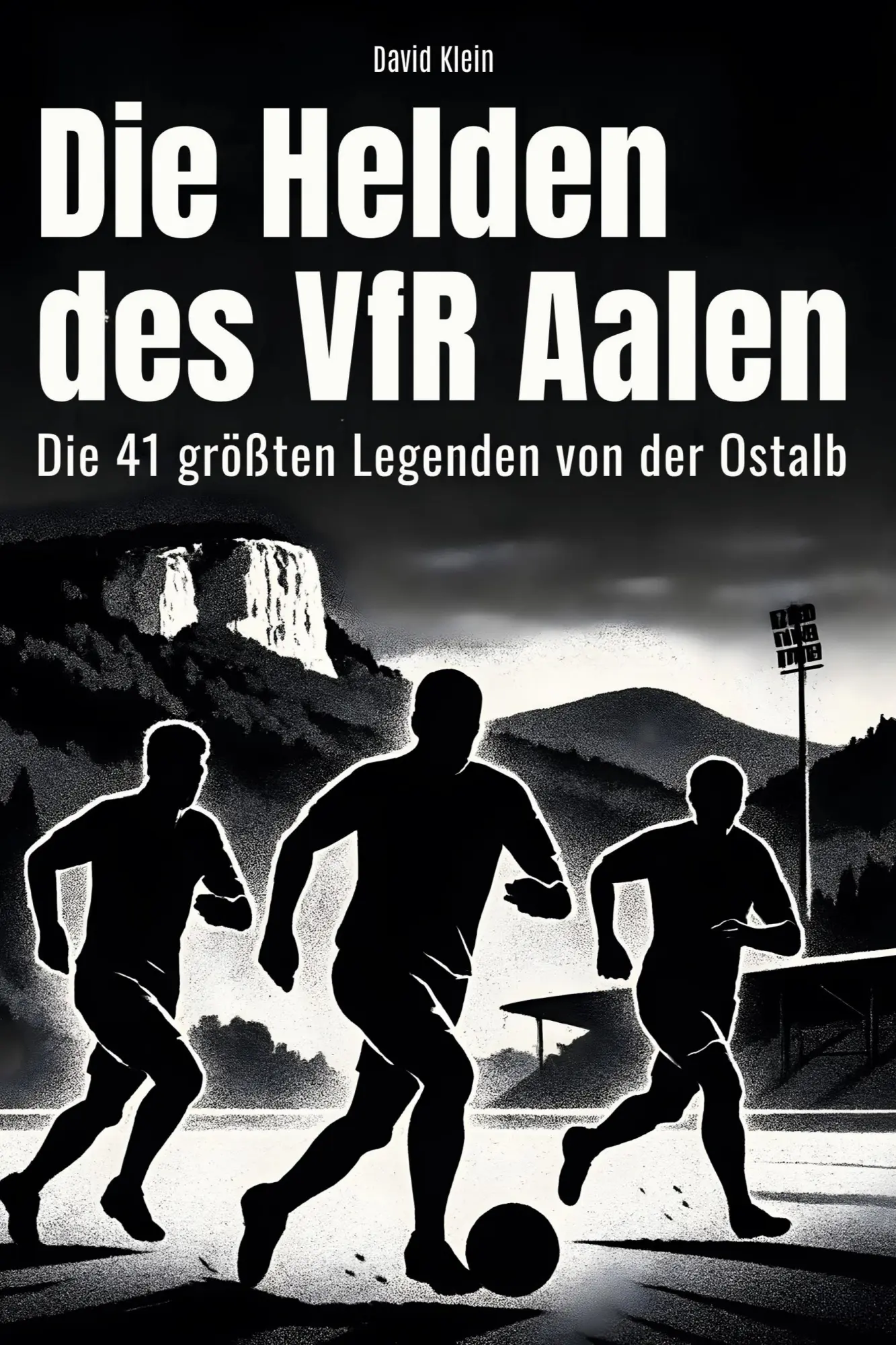 Cover: 9783695365890 | Die Helden des VfR Aalen | Die 41 größten Legenden von der Ostalb