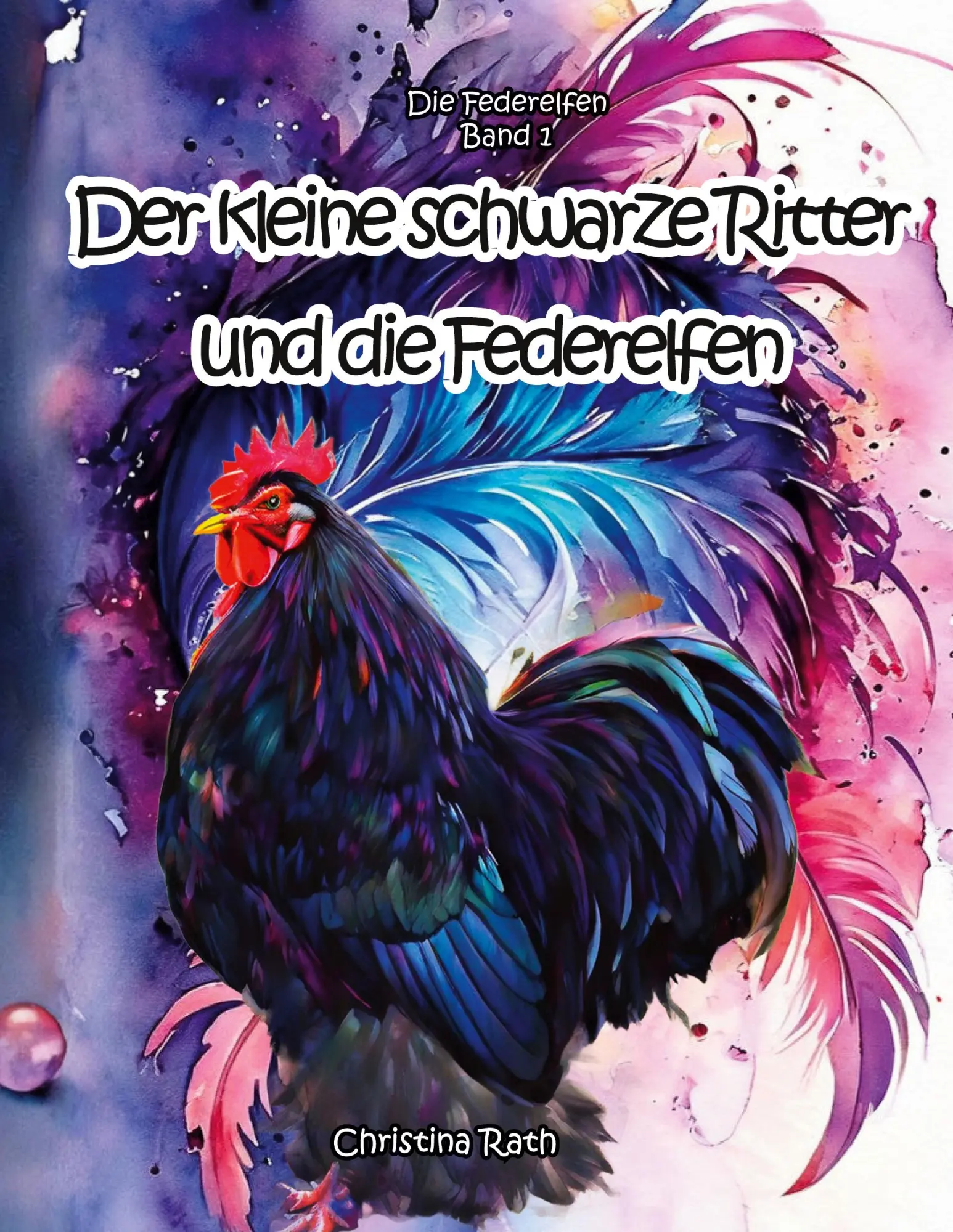 Cover: 9783769305890 | Der kleine schwarze Ritter und die Federelfen | Christina Rath | Buch