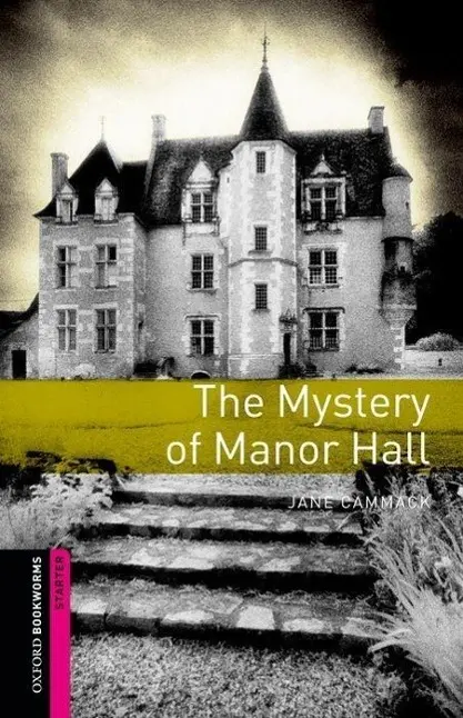 Cover: 9780194785990 | Starter: The Mystery of Manor Hall | Jane Cammack | Taschenbuch | 2012