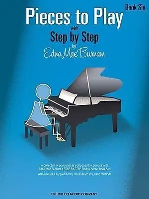 Cover: 9781423435990 | Pieces to Play - Book 6 | Edna Mae Burnam | Taschenbuch | Buch | 2005