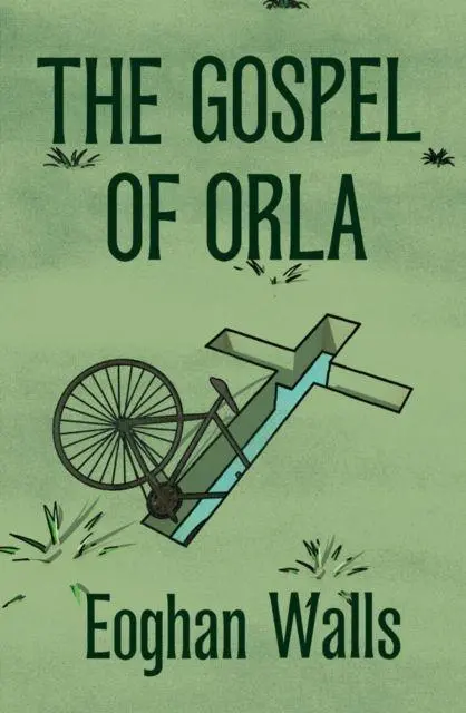 Cover: 9781838415990 | The Gospel of Orla | Eoghan Walls | Taschenbuch | Englisch | 2023
