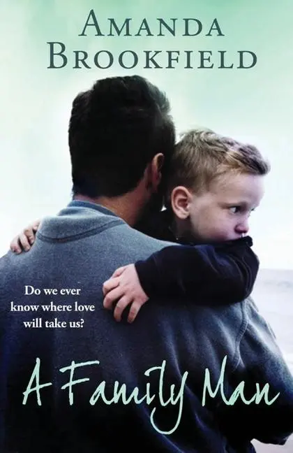 Cover: 9781838895990 | A Family Man | Amanda Brookfield | Taschenbuch | Englisch | 2021
