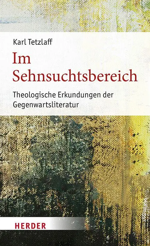 Cover: 9783451025990 | Im Sehnsuchtsbereich | Karl Tetzlaff | Buch | 192 S. | Deutsch | 2026