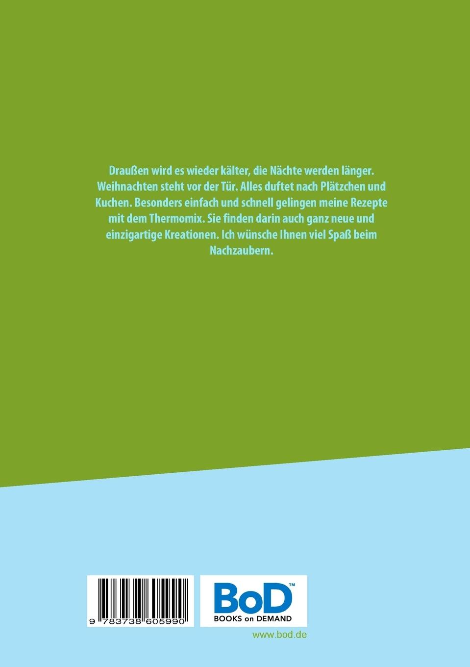 Rückseite: 9783738605990 | Weihnachtliche Kreationen mit dem Thermomix | Corinna Meyerhoff | Buch