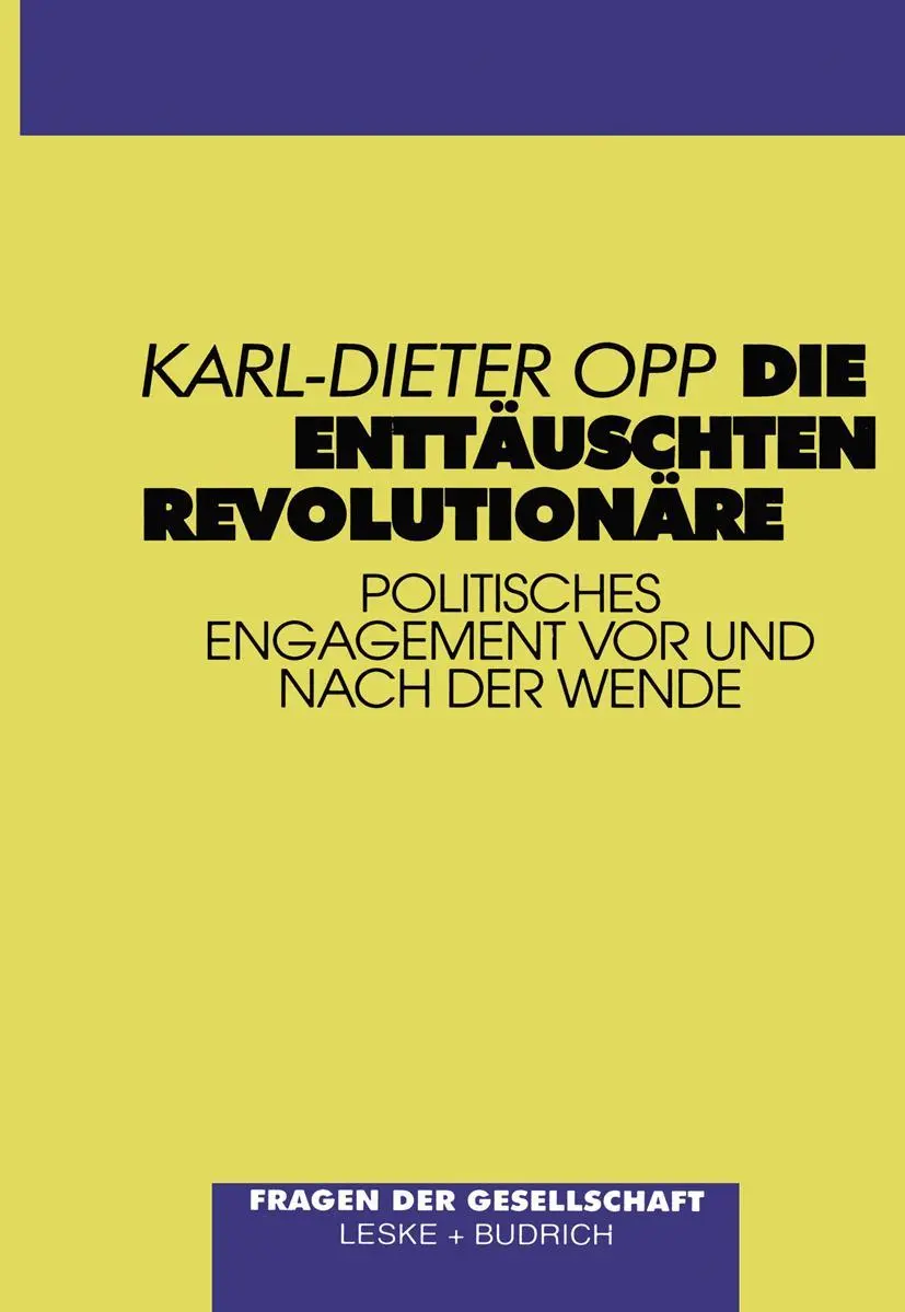 Cover: 9783810015990 | Die enttäuschten Revolutionäre | Karl-Dieter Opp | Taschenbuch | 1997