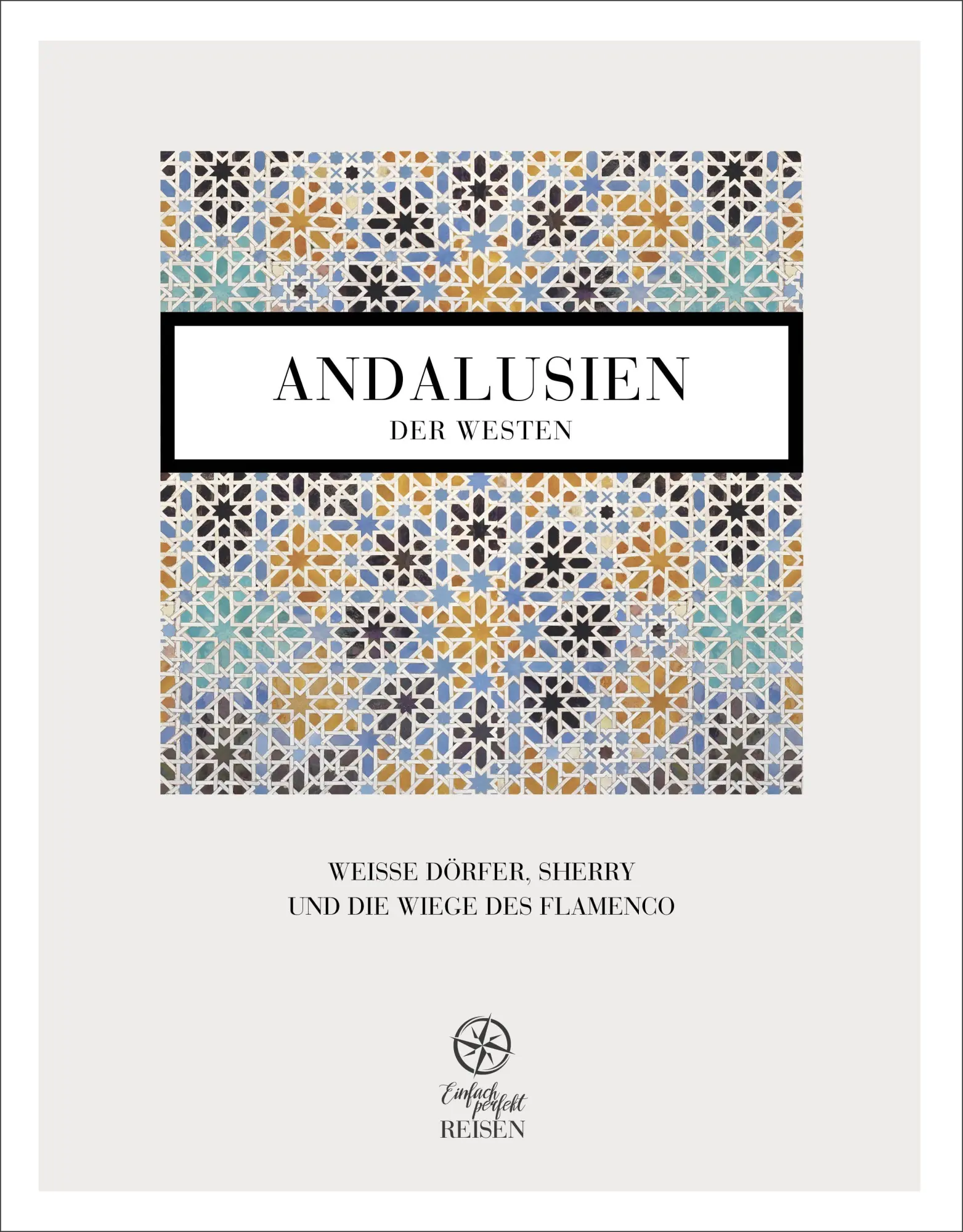 Cover: 9783950535990 | Andalusien - der Westen | Martin Büchele (u. a.) | Buch | 128 S.