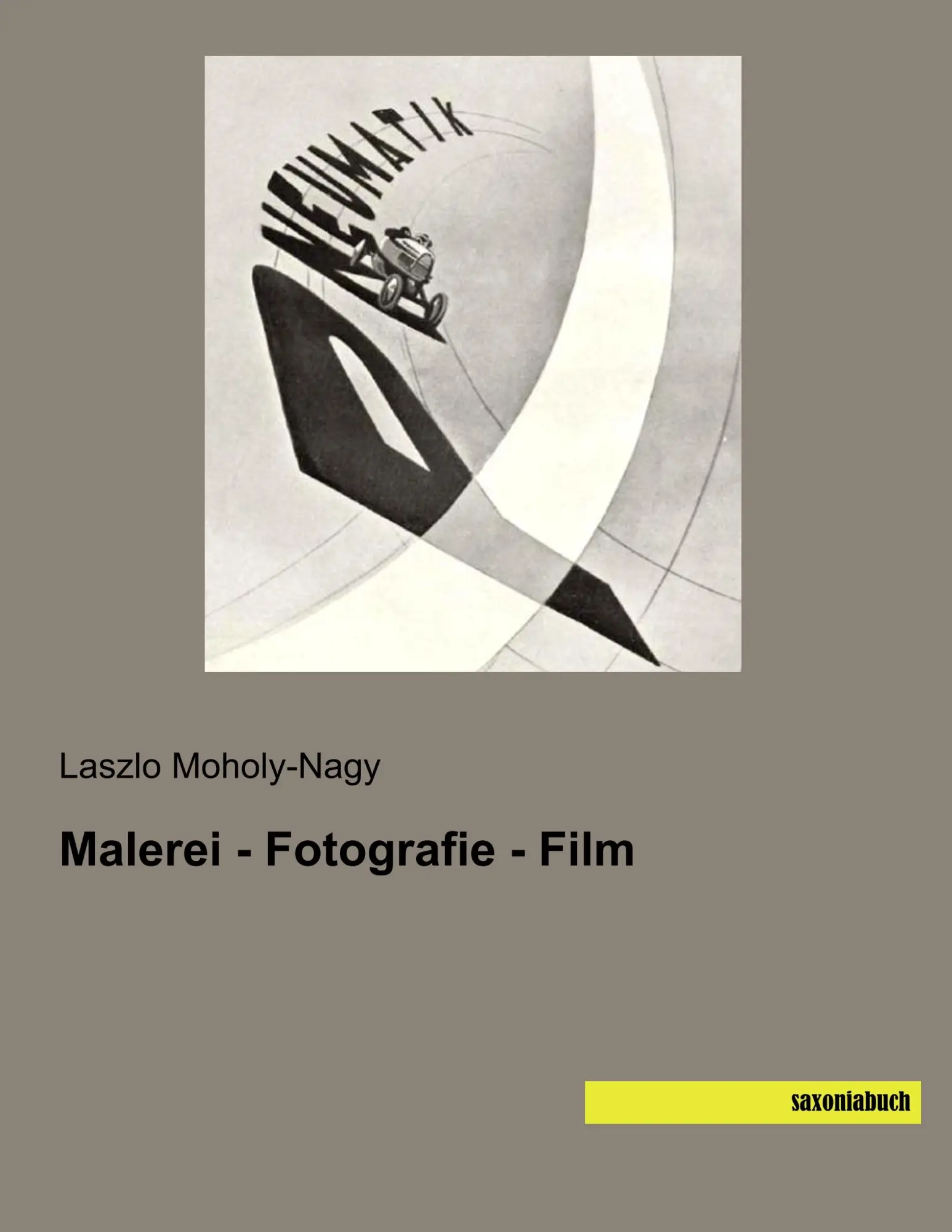 Cover: 9783957705990 | Malerei - Fotografie - Film | Laszlo Moholy-Nagy | Taschenbuch | 2019